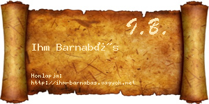 Ihm Barnabás névjegykártya